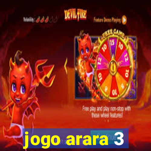 jogo arara 3